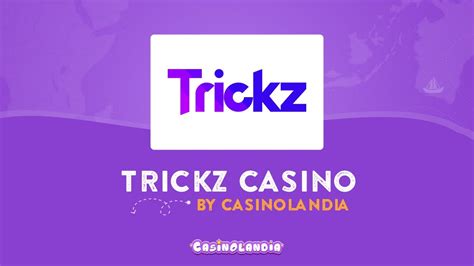 trickz casino review.